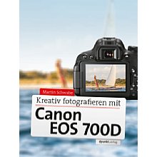 dpunkt Kreativ fotografieren mit der Canon EOS 700D