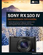 Sony RX100 IV – Das Handbuch zur Kamera