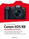 Canon EOS R8 – Das Handbuch zur Kamera