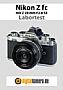 Nikon Z fc mit Z 28 mm F2.8 SE Labortest (Labortest-Protokoll)