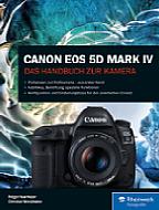 Canon EOS 5D Mark IV – Das Handbuch zur Kamera