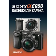 Point of Sale Sony Alpha 6000 – Das Buch zur Kamera (gedrucktes Buch)