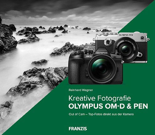 Olympus OM-D & PEN – Kreative Fotografie. [Foto: Franzis]