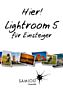 Lightroom 5 für Einsteiger (E-Book)
