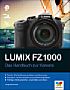 Lumix FZ1000 – Das Handbuch zur Kamera (Buch)