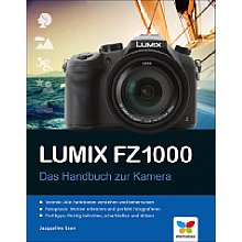 Vierfarben Lumix FZ1000 – Das Handbuch zur Kamera