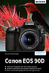 Canon EOS 90D – Das umfangreiche Praxisbuch