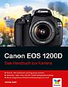Canon EOS 1200D – Das Handbuch zur Kamera