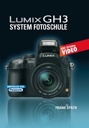 Bild Lumix GH3 System Fotoschule – Frank Späth [Foto: Point of Sale Verlag]