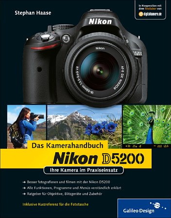 Bild Nikon D5200 – Ihre Kamera im Praxiseinsatz [Foto: Galileo Press]