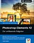 Photoshop Elements 12 – Der umfassende Ratgeber (Buch)