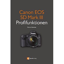 dpunkt.verlag Canon EOS 5D Mark III Profifunktionen