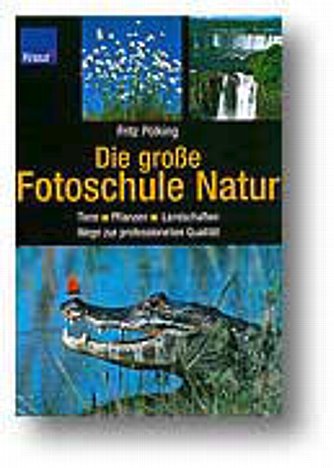 Bild Fitz Pölking: Die große Fotoschule Natur [Foto: MediaNord] [Foto: Foto: MediaNord]