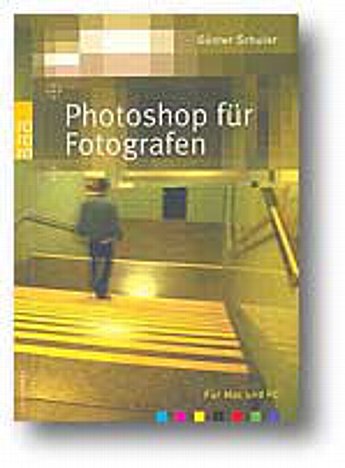 Bild Günter Schuler: Photoshop für Fotografen [Foto: MediaNord] [Foto: Foto: MediaNord]