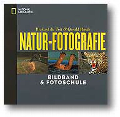 Bild Richard du Toit, Gerald Hinde: Natur-Fotografie – Bildband & Fotoschule [Foto: MediaNord] [Foto: Foto: MediaNord]