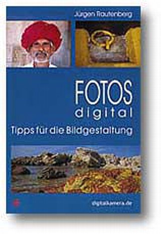 Bild Jürgen Rautenberg: Fotos digital - Tipps für die Bildgestaltung [Foto: MediaNord] [Foto: Foto: MediaNord]