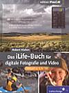 Das iLife-Buch für digitale Fotografie und Video