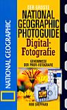 National Geographic Photoguide Digitalfotografie