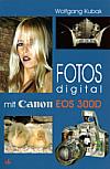 Fotos digital mit Canon EOS 300D