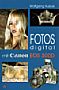 Fotos digital mit Canon EOS 300D (Gedrucktes Buch)