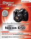 Das Profi-Handbuch zur Nikon D50