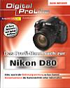 Vorderseite von "Das Profi-Handbuch zur Nikon D80" [Foto: Foto: MediaNord]