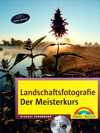 Vorderseite von 'Landschaftsfotografie – der Meisterkurs' [Foto: Foto: MediaNord]