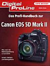 Das Profi-Handbuch zur Canon EOS 5D Mark II 