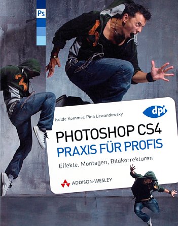 Bild Vorderseite von "Photoshop CS4 – Praxis für Profis" [Foto: Foto: MediaNord]