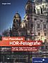 Das Praxisbuch HDR-Fotografie (Buch)