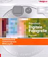 Praxisbuch Digitale Fotografie