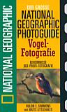 National Geographic Photoguide Vogelfotografie