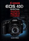 Canon EOS 40D – Praxisbuch