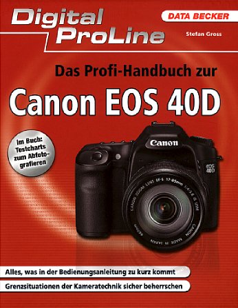 Bild Vorderseite von "Das Profi-Handbuch zur Canon EOS 40D" [Foto: Foto: MediaNord]