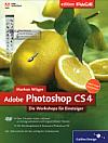 Adobe Photoshop CS4 – Die Workshops für Einsteiger