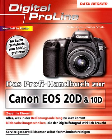 Bild Vorderseite von "Das Profi-Handbuch zur EOS 20D & 10D" [Foto: Foto: MediaNord]
