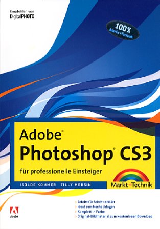 Bild Vorderseite von "Adobe Photoshop CS3 für professionelle Einsteiger" [Foto: Foto: MediaNord]