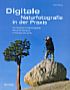 Digitale Naturfotografie in der Praxis (Buch)