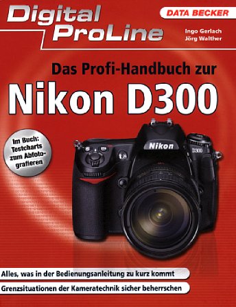 Bild Vorderseite von "Das Profi-Handbuch zur Nikon D300" [Foto: Foto: MediaNord]