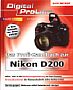 Das Profi-Handbuch zur Nikon D200 (Gedrucktes Buch)