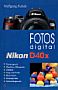 Fotos digital – Nikon D40x (Buch)