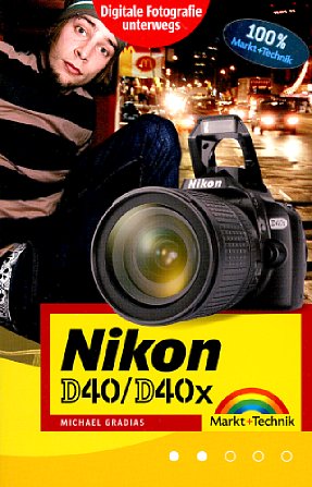 Bild Vorderseite von "Nikon D40/D40x für unterwegs" [Foto: Foto: MediaNord]