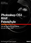 Photoshop CS3 – RAW – Fotoschule