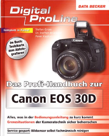 Bild Vorderseite von "Das Profi-Handbuch zur Canon EOS 30D" [Foto: Foto: MediaNord]