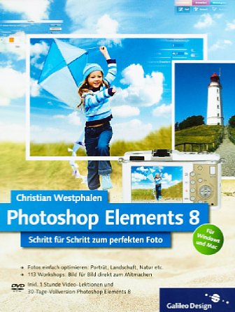 Bild Vorderseite von "Photoshop Elements 8 – Schritt für Schritt zum perfekten Foto" [Foto: MediaNord]