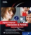 Digitale Fotopraxis – Menschen & Porträt 3. Auflage
