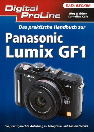 Bild Vorderseite von "Das praktische Handbuch zur Panasonic Lumix GF1" [Foto: MediaNord]