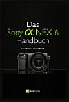 Das Sony Alpha NEX-6 Handbuch