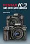 Pentax K-3 – Das Buch zur Kamera (Buch)