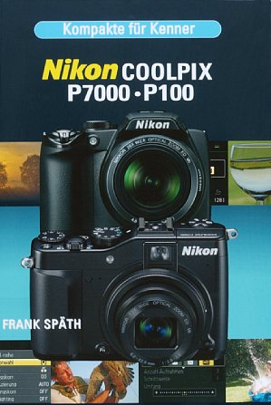 Bild Nikon Coolpix P7000 P100 [Foto: Point of Sale Verlag]